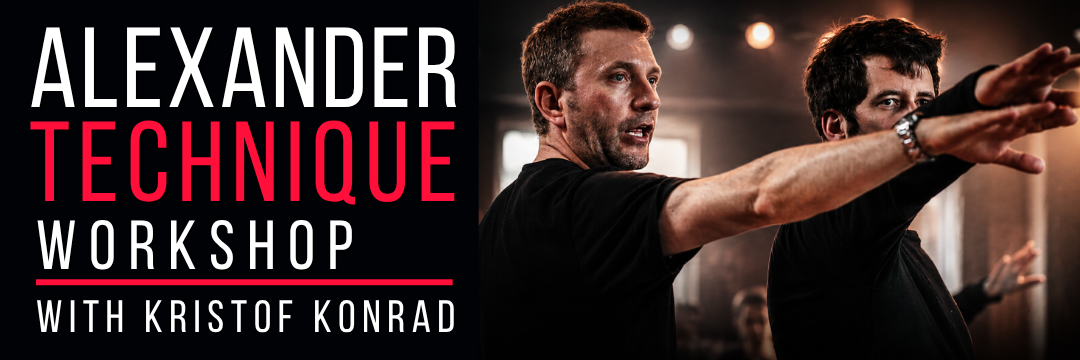 Banner of Alexander Technique Workshop with Kristof Konrad