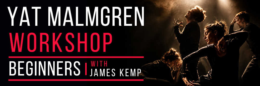 Banner of Yat Malmgren Workshop for Beginners with James Kemp