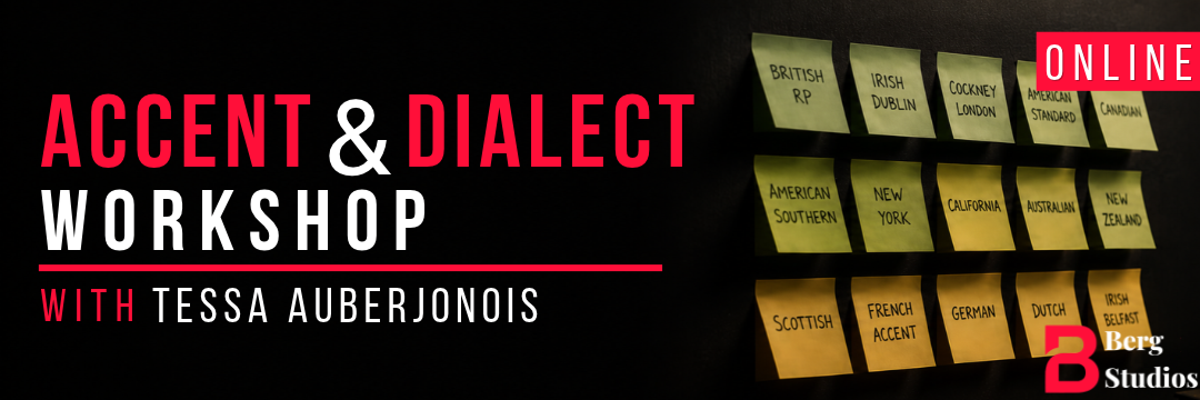 Banner of Dialect and Accent workshop with Tessa Auberjonois