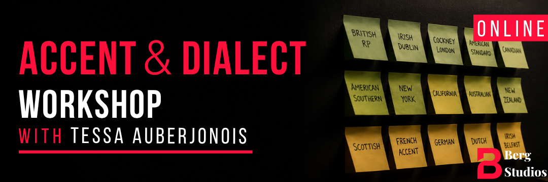 Banner of Dialect and Accent workshop with Tessa Auberjonois