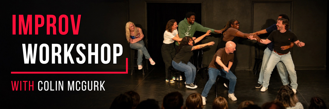 Banner of Improv Workshop in LA with Colin McGurk