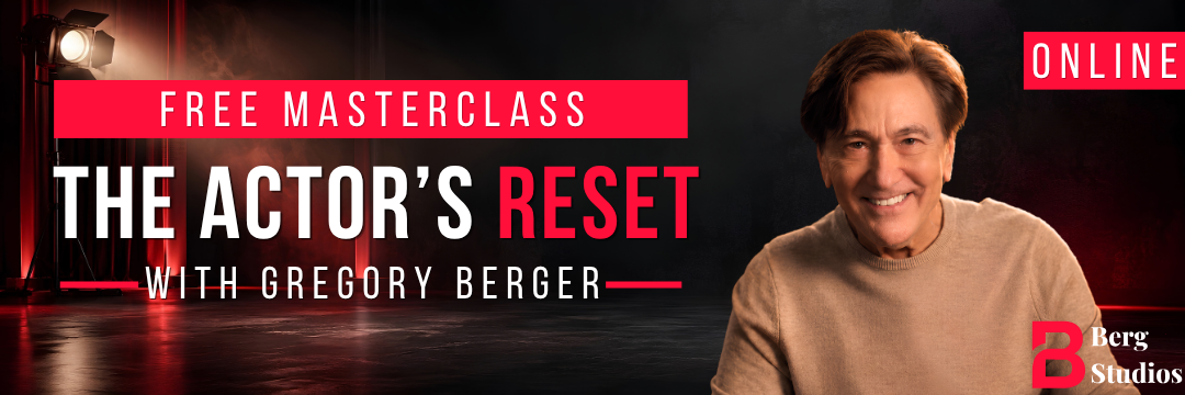 Banner of The actor's reset, a free masterclass online with Gregory Berger.