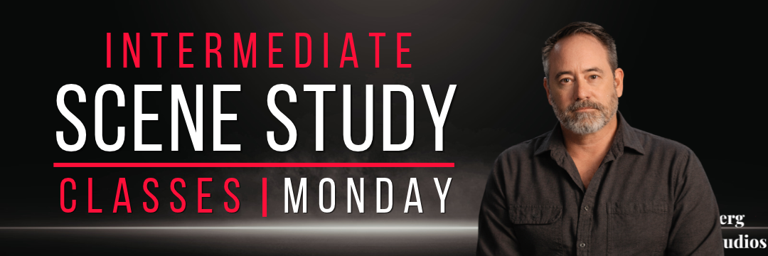 Banner of monday intermediate scene study classes with instructor Adrian Latourelle at Berg Studios
